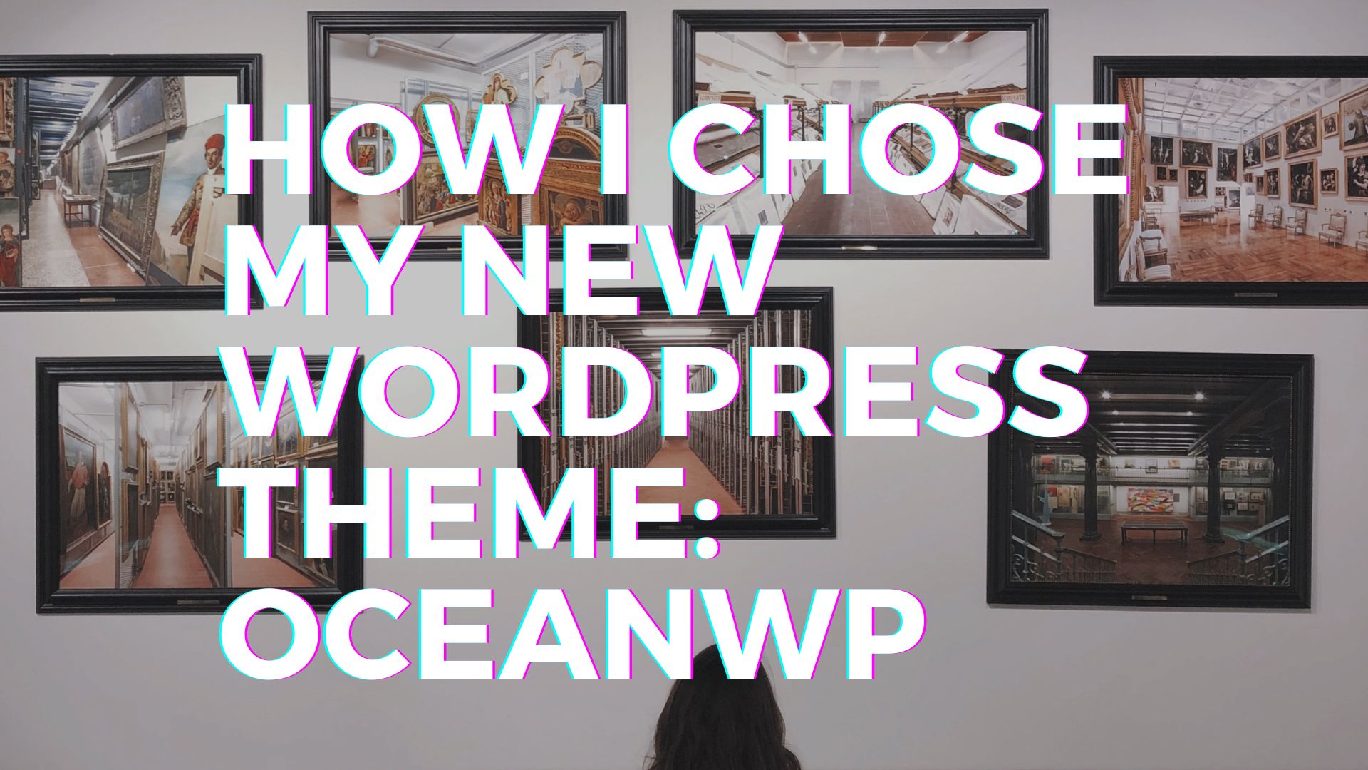 You are currently viewing How I chose my new WordPress theme: OceanWP